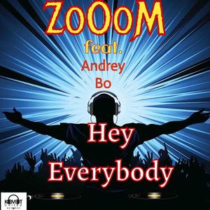 HEY EVERYBODY (feat. Andrey Bo)