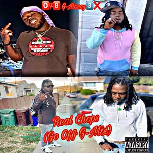 Real Chops (Go Off G-Mix) [Explicit]