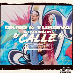 Calle (feat. Yusdiva) [Explicit]