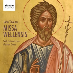 John Tavener: Missa Wellensis