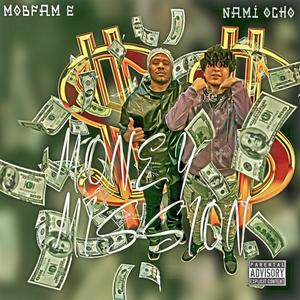 Money Mission (feat. MobFam E) [Explicit]