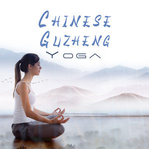 Chinese Guzheng Yoga: Deep Oriental Energy, Yoga for Lost Souls