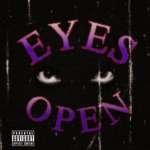 EYES OPEN (Explicit)