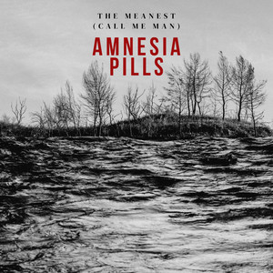 The Meanest(Call Me Man)