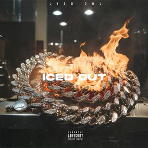 Iced Out (Explicit)