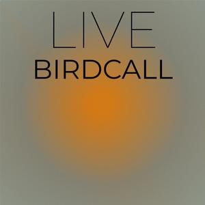 Live Birdcall