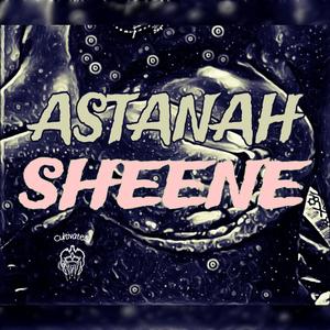 ASTANAH SHEENE