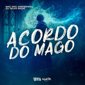 Acordo do Mago (Explicit)