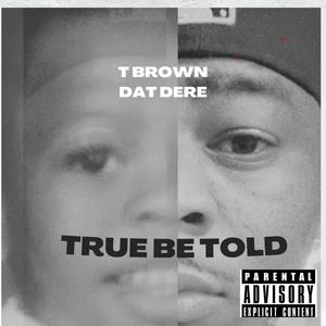 Truth be told (Explicit)