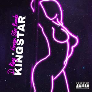 KINGSTAR (feat. D.KING) [Explicit]