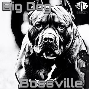 Big Dog (Explicit)