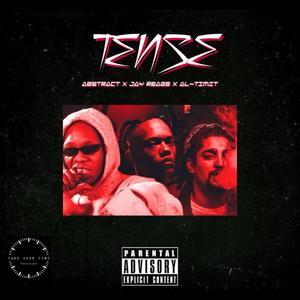 Tense(feat. Jay Reagz & Al-timit) (Explicit)