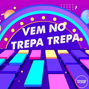 VEM NO TREPA TREPA (Explicit)