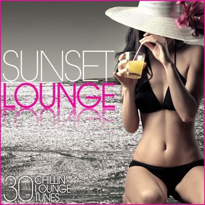 Sunset Lounge(30 Chillin` Lounge Tunes)
