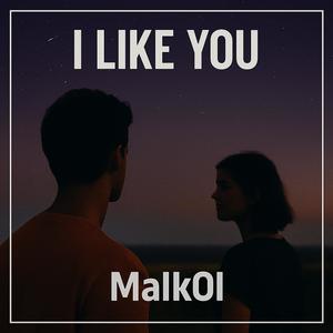 I Like You