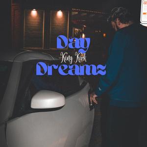 Day Dreamz (Explicit)