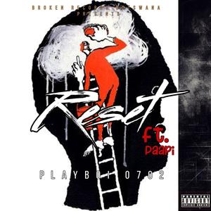 Reset (feat. Paapi)