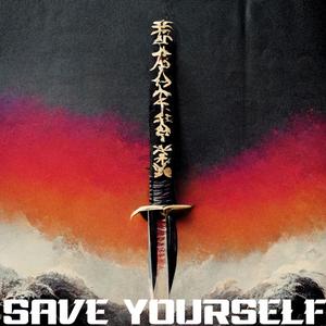 Save Yourself (Explicit)