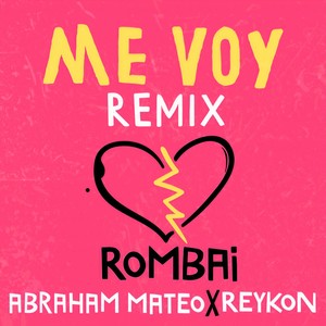 Me Voy (Remix|Explicit)
