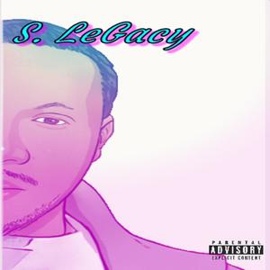 S. LeGacy (Explicit)