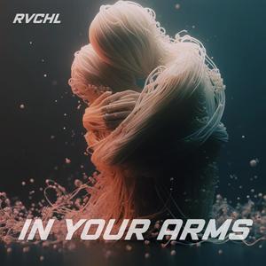 In Your Arms