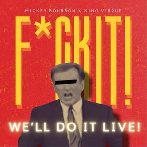 We'll Do It Live (Explicit)