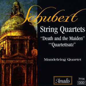 Schubert: String Quartets Nos. 12, "Quartettsatz" and 14, "Death and The Maiden"