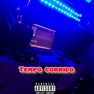 Tempo Corrido (Explicit)