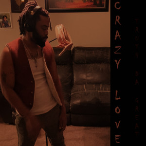 Crazy Love (Explicit)