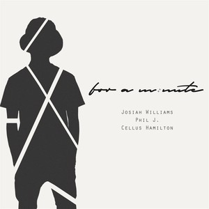 For a Minute[feat. Phil J. & Cellus Hamilton] (Remix)