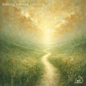 Belong, Believe, Become