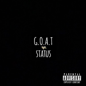 G.O.A.T Status (Explicit)