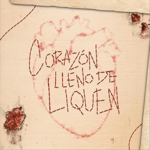 Corazón Lleno de Liquen (Original Soundtrack)