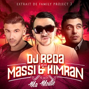 Ma moitié (feat. Massi & Kimran) [From "Family Project 3"] - Single