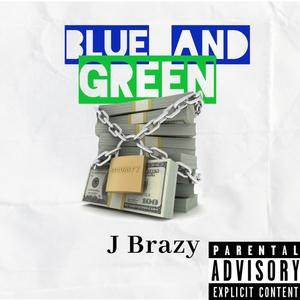 Blue and Green (Explicit)