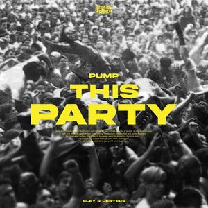 Pump this Party (feat. Jertecs)
