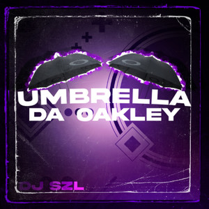 UMBRELLA DA OAKLEY (Explicit)
