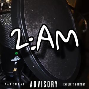 2AM (Explicit)