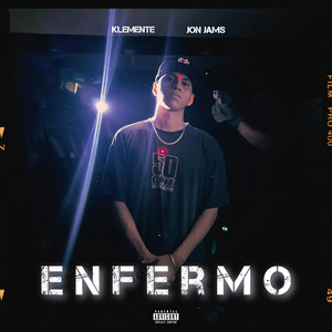 Enfermo (Explicit)