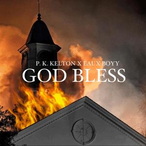 GOD BLESS (Explicit)