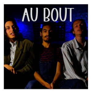 Au Bout (Explicit)