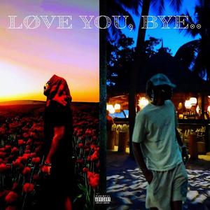 Bye (Raindøps In Heaven) (feat. Bby Y0da) (Explicit)