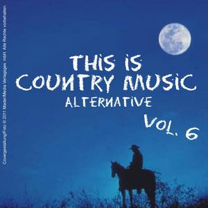 This Is Country Music (Alternative) - Vol. 6