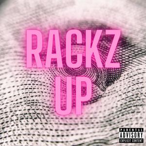 Rackz Up (feat. Cashout Mike) [Explicit]