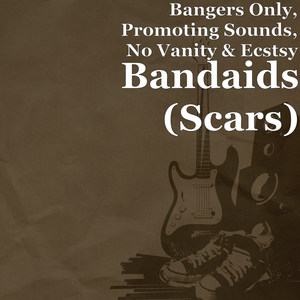 Bandaids(Scars) (Explicit)