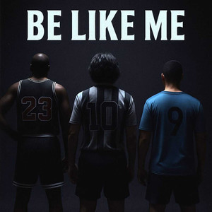 Be Like Me (Explicit)