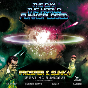 The Day The World Funksplosed feat. MC Runigga