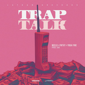 Trap Talk (Explicit)