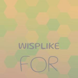 Wisplike For