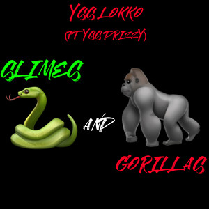 Slimes And Gorillas (Explicit)